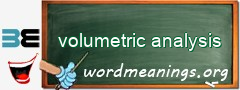 WordMeaning blackboard for volumetric analysis